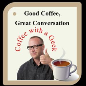 Coffee With A Geek Podcast