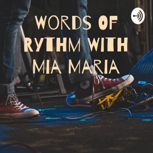 Words Of Rythm With Mia Maria