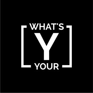 What's Your Why