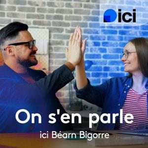 On s'en parle, ICI Béarn Bigorre