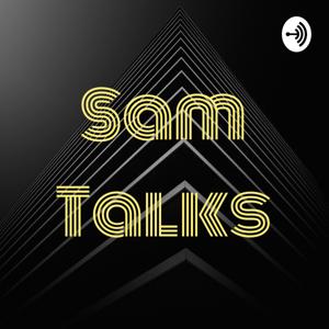 Sam Talks