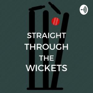 Straight Through The Wickets