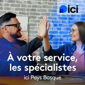 À votre service, les spécialistes de "ici Pays Basque"