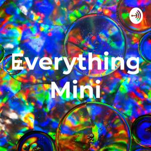 Everything Mini