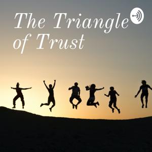 The Triangle of Trust