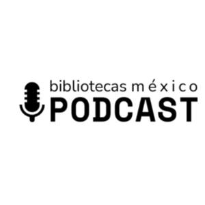 Bibliotecas México Podcast