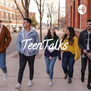 TeenTalks Podcast