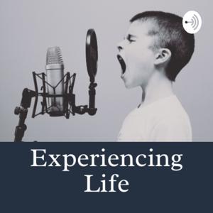 Experiencing Life