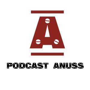 Podcast Anuss