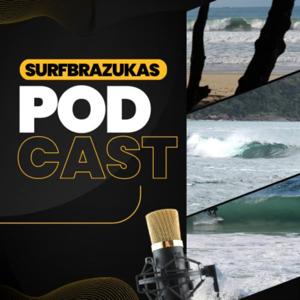 PODCAST SURFBRAZUKAS