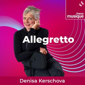 Allegretto: programme musical de Denisa Kerschova by France Musique