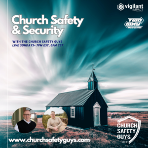 Church Safety & Security W/The Church Safety Guys