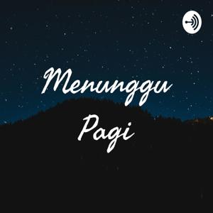 Menunggu Pagi