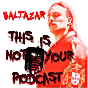 THIS IS NOT YOUR PODCAST