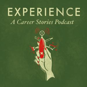 Experience: A Career Stories Podcast