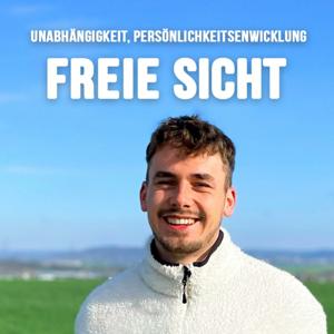 Freie Sicht - Unabhängig und zufrieden Leben, Persönlichkeitsentwicklung