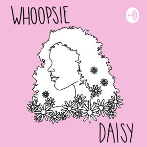 Whoopsie Daisy: Stumbling Through Your Teenage Years