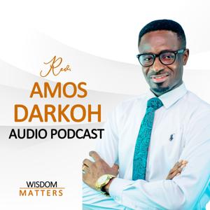 REV. AMOS DARKOH PODCAST