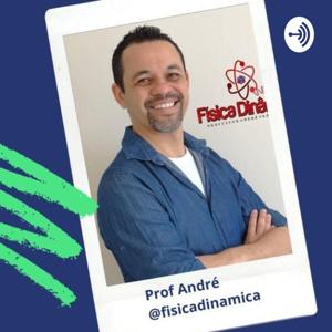 Física Dinâmica - com André Paranaguá 😃