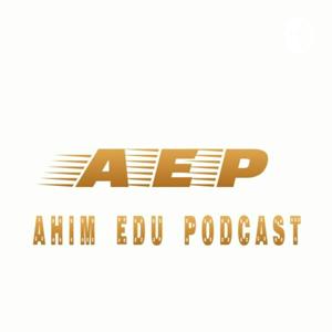 AHIM EDU PODCAST