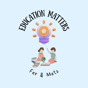 Education Matters