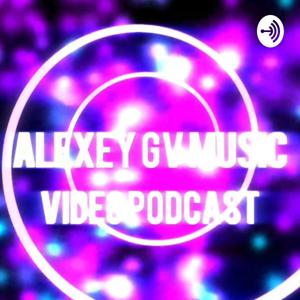 ALEXEY GV MUSIC PODCAST