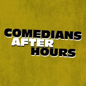 Comedians After Hours