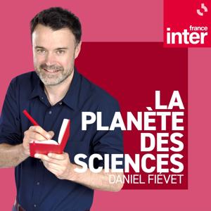 La planète des sciences by France Inter