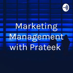 Marketing Management with Prateek