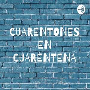 CUARENTONES EN CUARENTENA