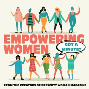 Empowering Women - Got a Minute?