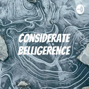 Considerate Belligerence