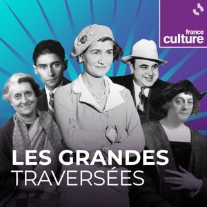 Les Grandes Traversées by France Culture