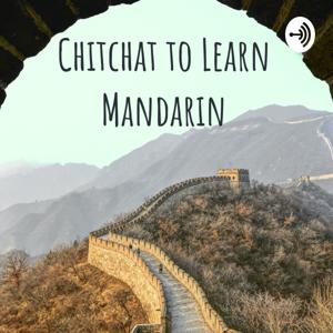 Chitchat to Learn Mandarin