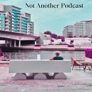 Not Another Podcast