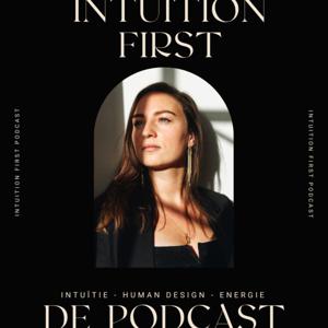 Intuition First Podcast