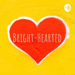 Bright-Hearted