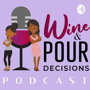 Wine and Pour Decisions