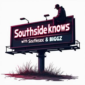 SouthsideKnows Podcast