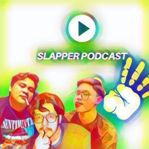 Slapper Podcast