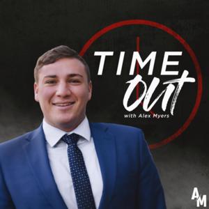 Time Out with Alex Myers