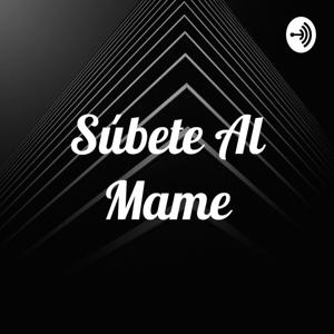 Súbete Al Mame