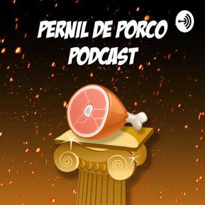 Pernil de Porco Podcast