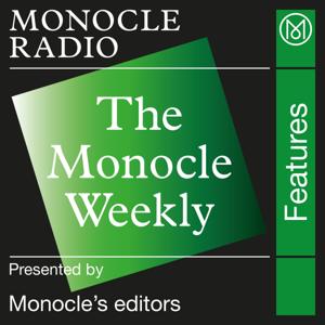 The Monocle Weekly by Monocle