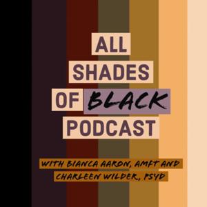 All Shades of Black Podcast