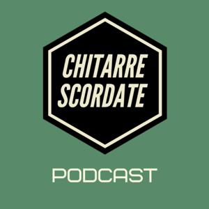 Chitarre Scordate Podcast