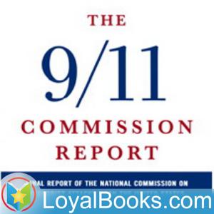 The 9/11 Commission Report by The 9/11 Commission by Loyal Books