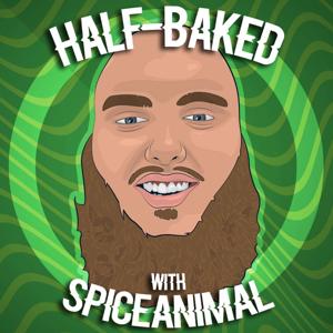 Half-Baked with SpiceAnimal