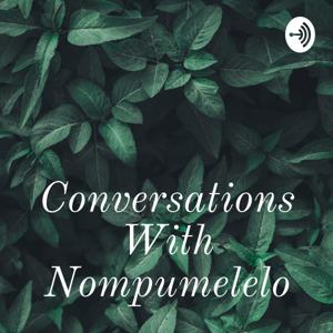 Conversations With Nompumelelo