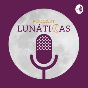 LUNÁTICAS